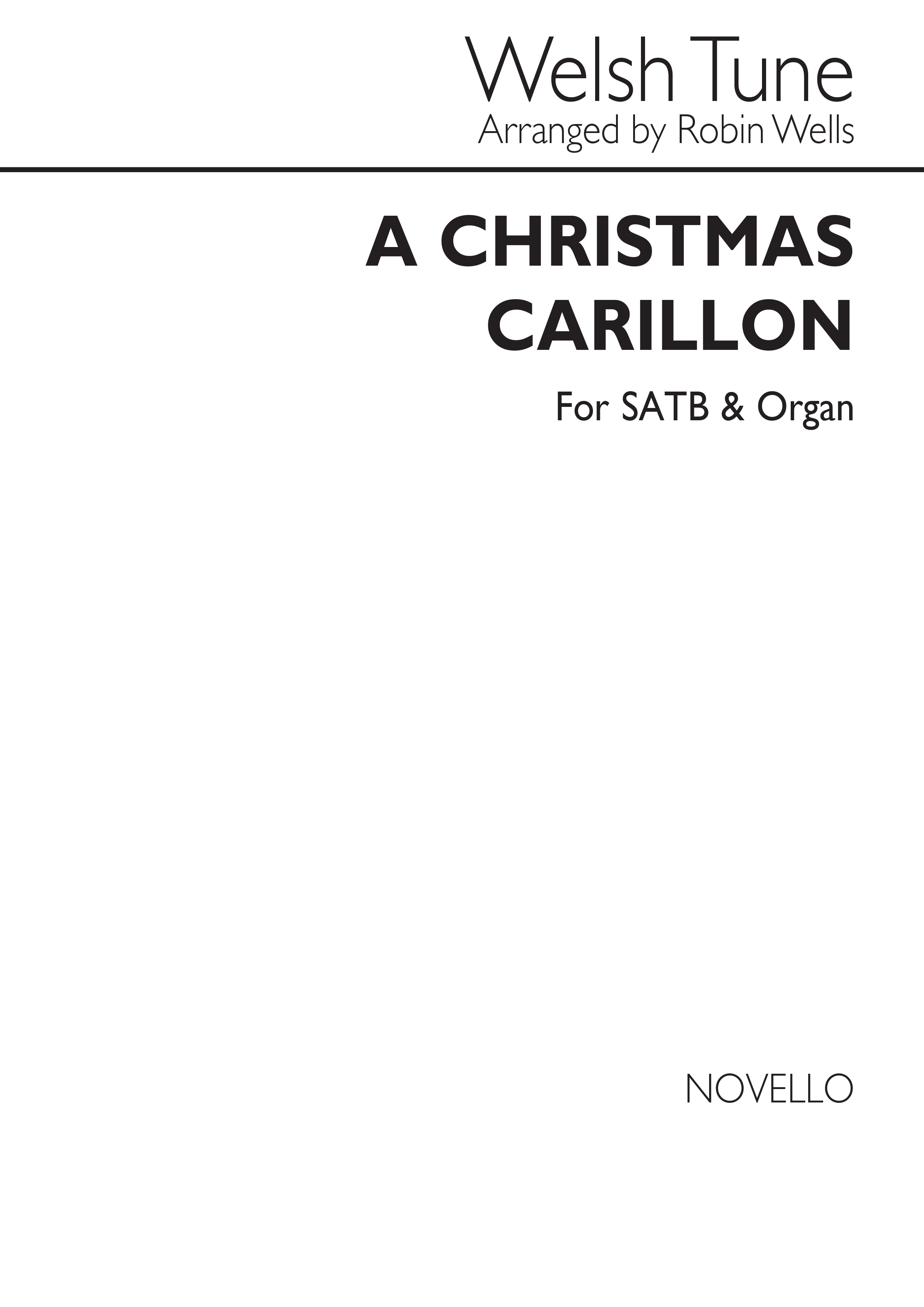Robin Wells: Christmas Carillon: SATB: Vocal Score