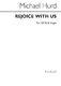 Michael Hurd: Rejoice With Us: SATB: Vocal Score