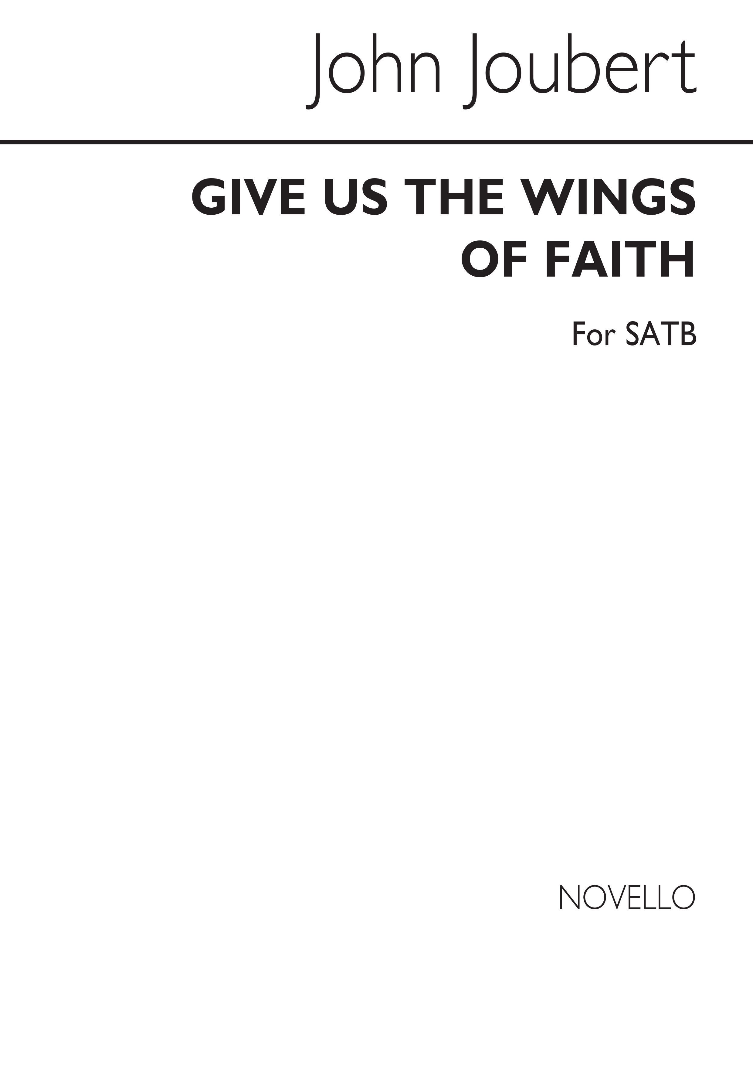 John Joubert: Give Us The Wings Of Faith (Edgbaston): SATB: Vocal Score