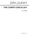 John Joubert: The Christ-Child Lay Op.136a: SATB: Vocal Score