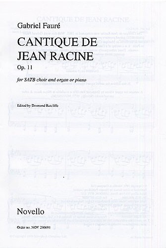 Gabriel Faur: Cantique De Jean Racine Op.11: SATB: Vocal Score