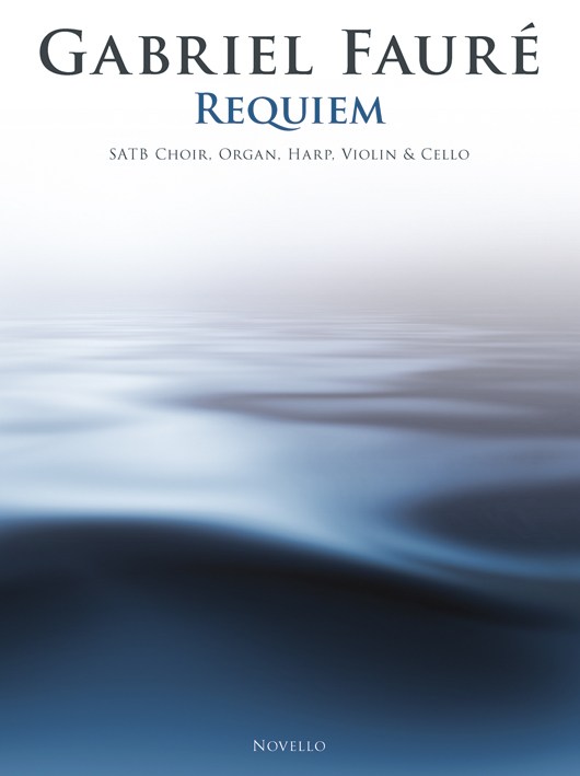 Gabriel Faur�: Requiem (SATB/Chamber Group): SATB: Score and Parts