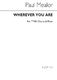 Paul Mealor: Wherever You Are - TTBB Version: TTBB: Vocal Score