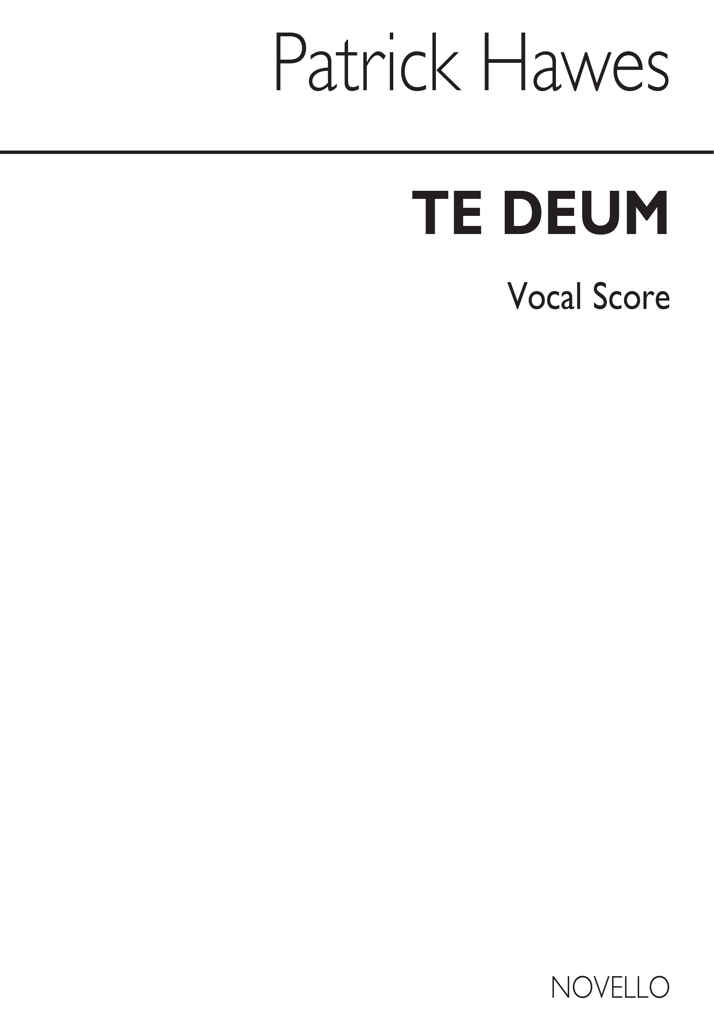 Patrick Hawes: Te Deum - Vocal Score: SATB: Vocal Score