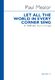 Paul Mealor: Let All The World In Every Corner Sing: SATB: Vocal Score