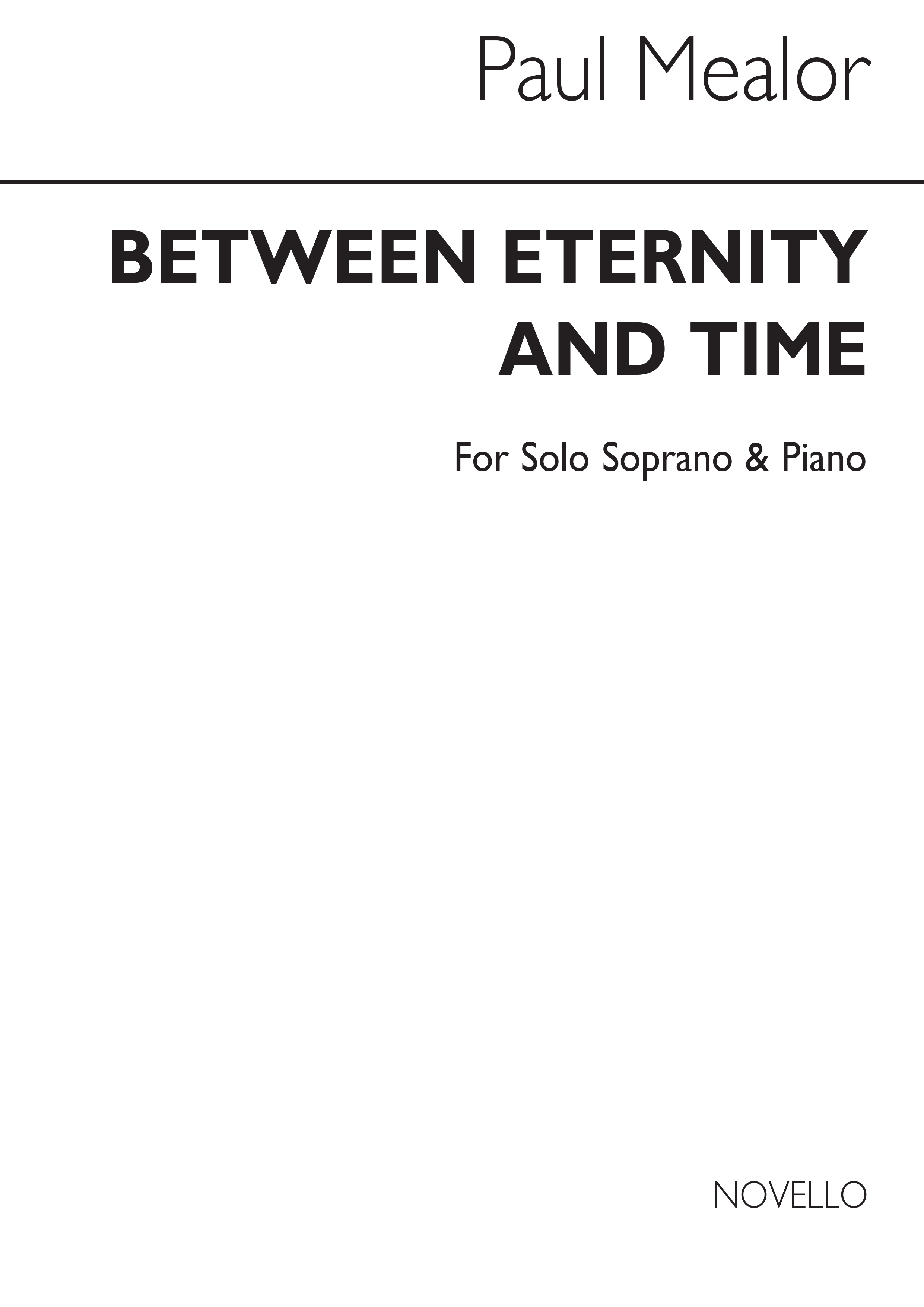 Paul Mealor: Between Eternity And Time: Soprano: Vocal Work