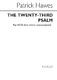 Patrick Hawes: The Twenty-Third Psalm: SATB: Vocal Score