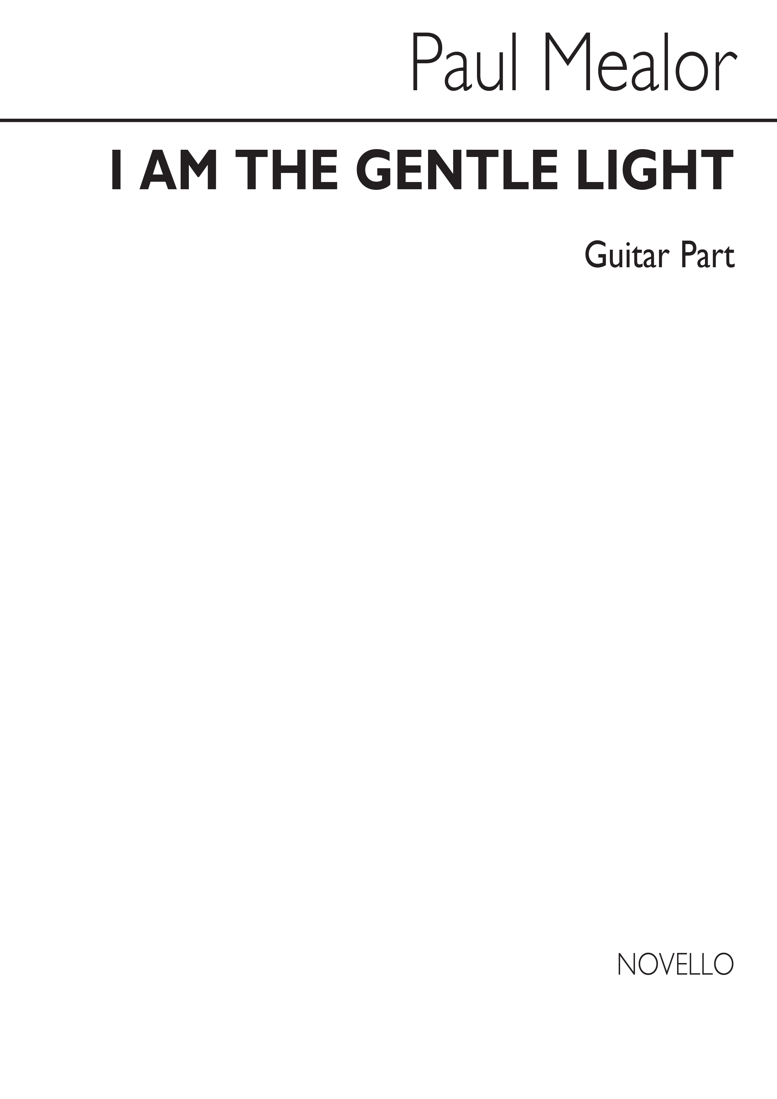 Paul Mealor: I Am The Gentle Light: Guitar: Part