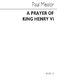 Paul Mealor: A Prayer Of King Henry VI: SATB: Part