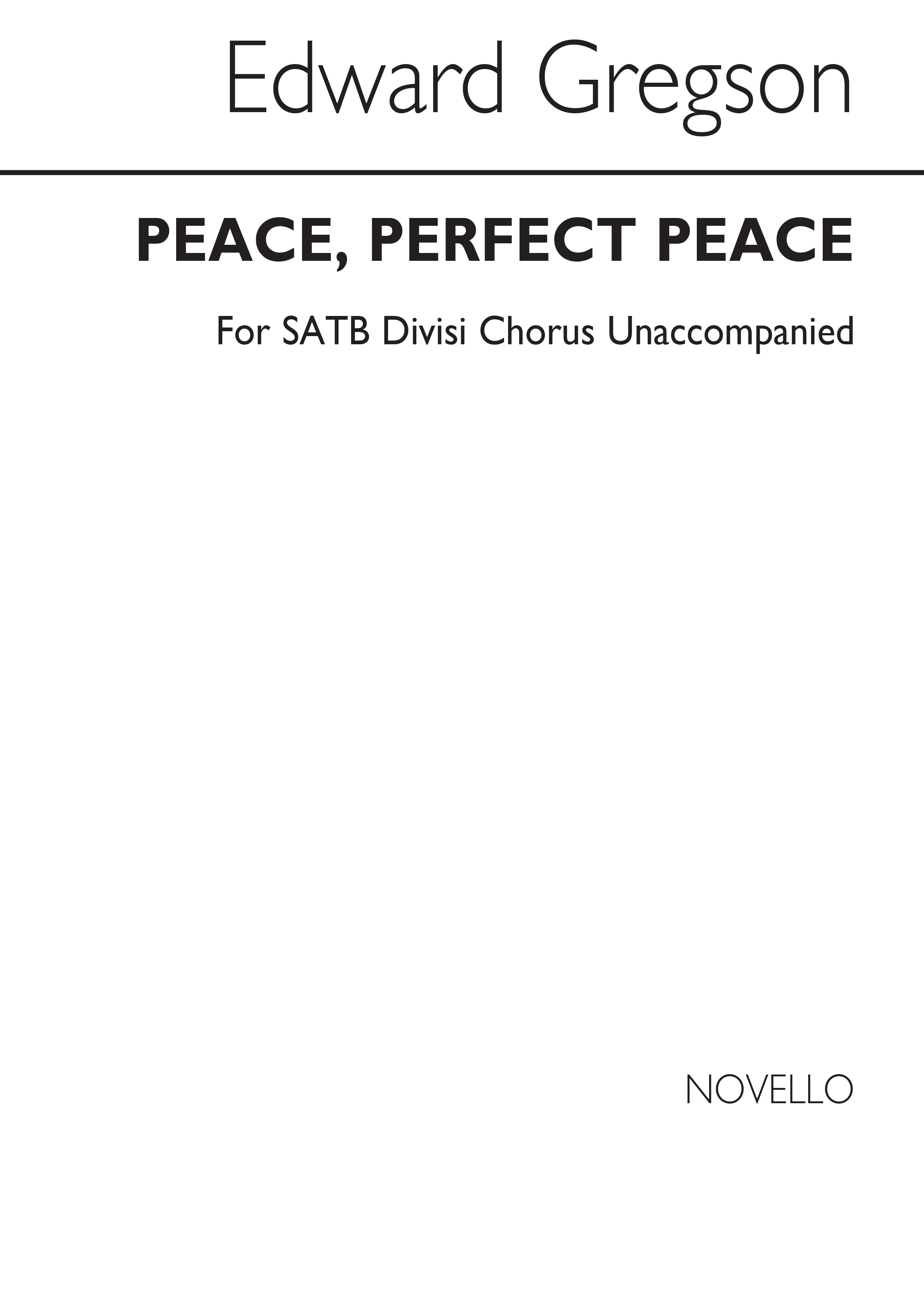 Edward Gregson: Peace  Perfect Peace: SATB: Vocal Score