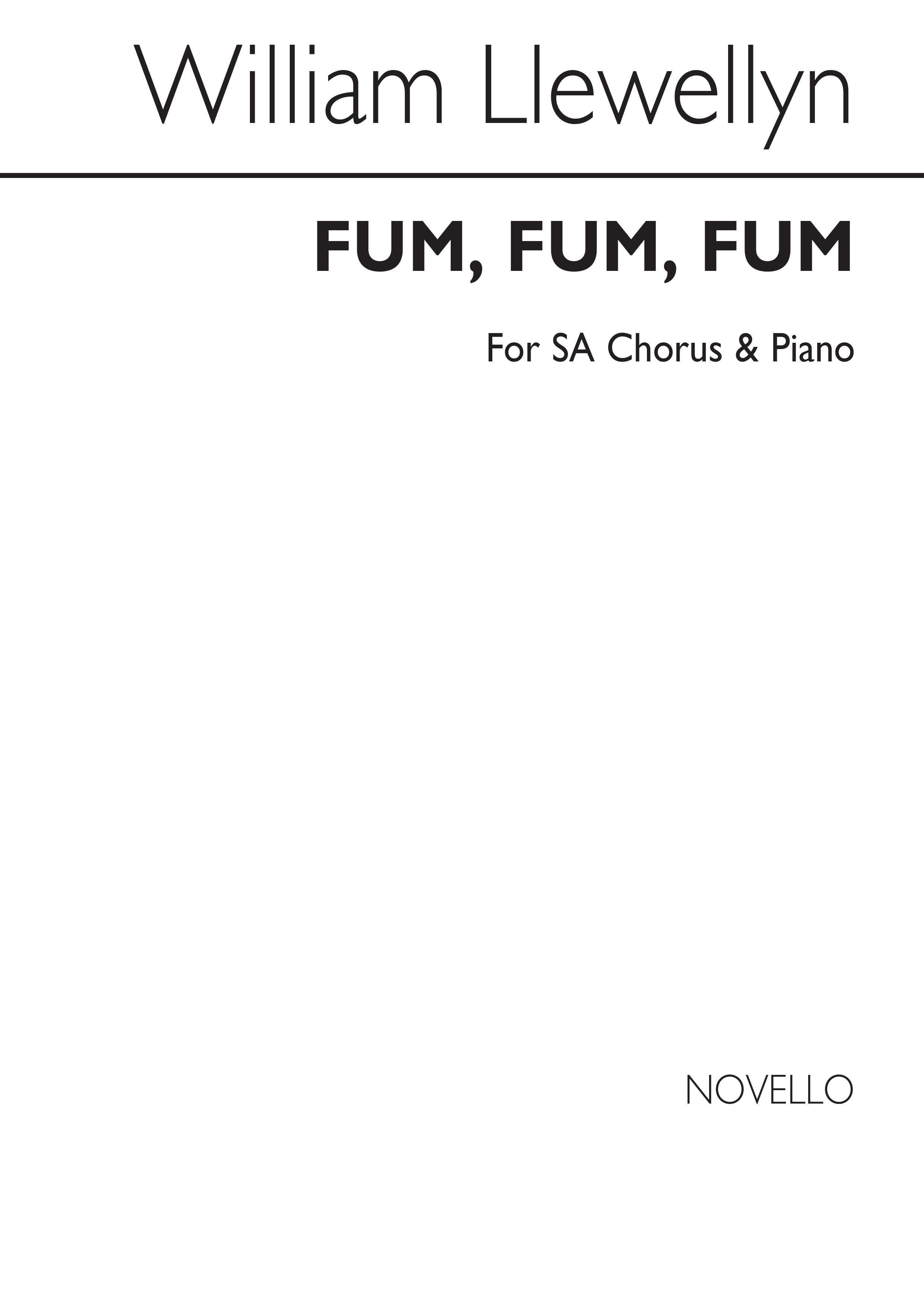 William Llewellyn: Fum  Fum  Fum: Unison Voices: Vocal Score