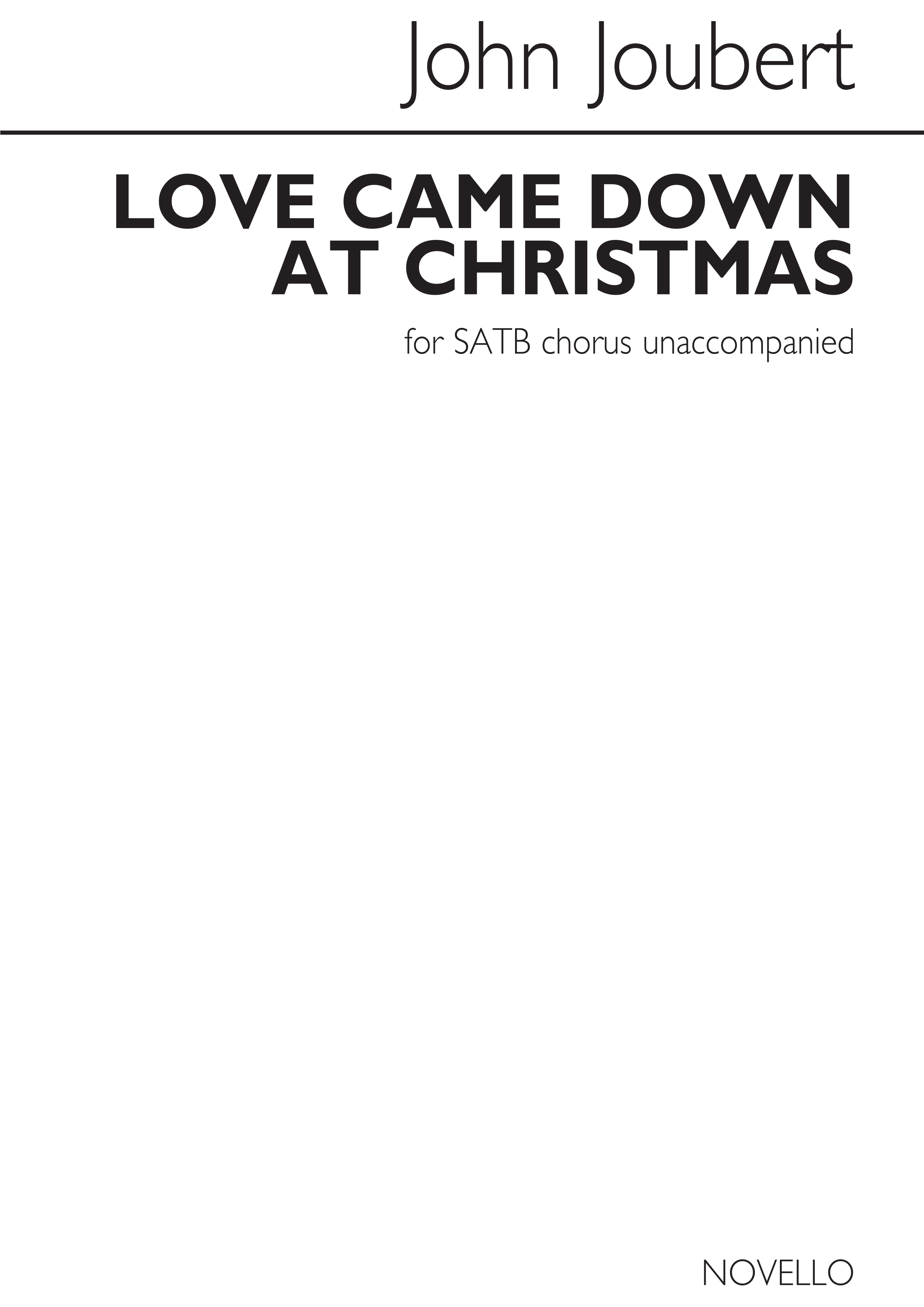 John Joubert: Love Came Down At Christmas: SATB: Vocal Score