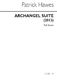 Patrick Hawes: Archangel Suite: SATB: Score
