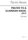 Patrick Hawes: Prayer To A Guardian Angel: Soprano: Score
