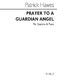 Patrick Hawes: Prayer To A Guardian Angel: Soprano: Vocal Score