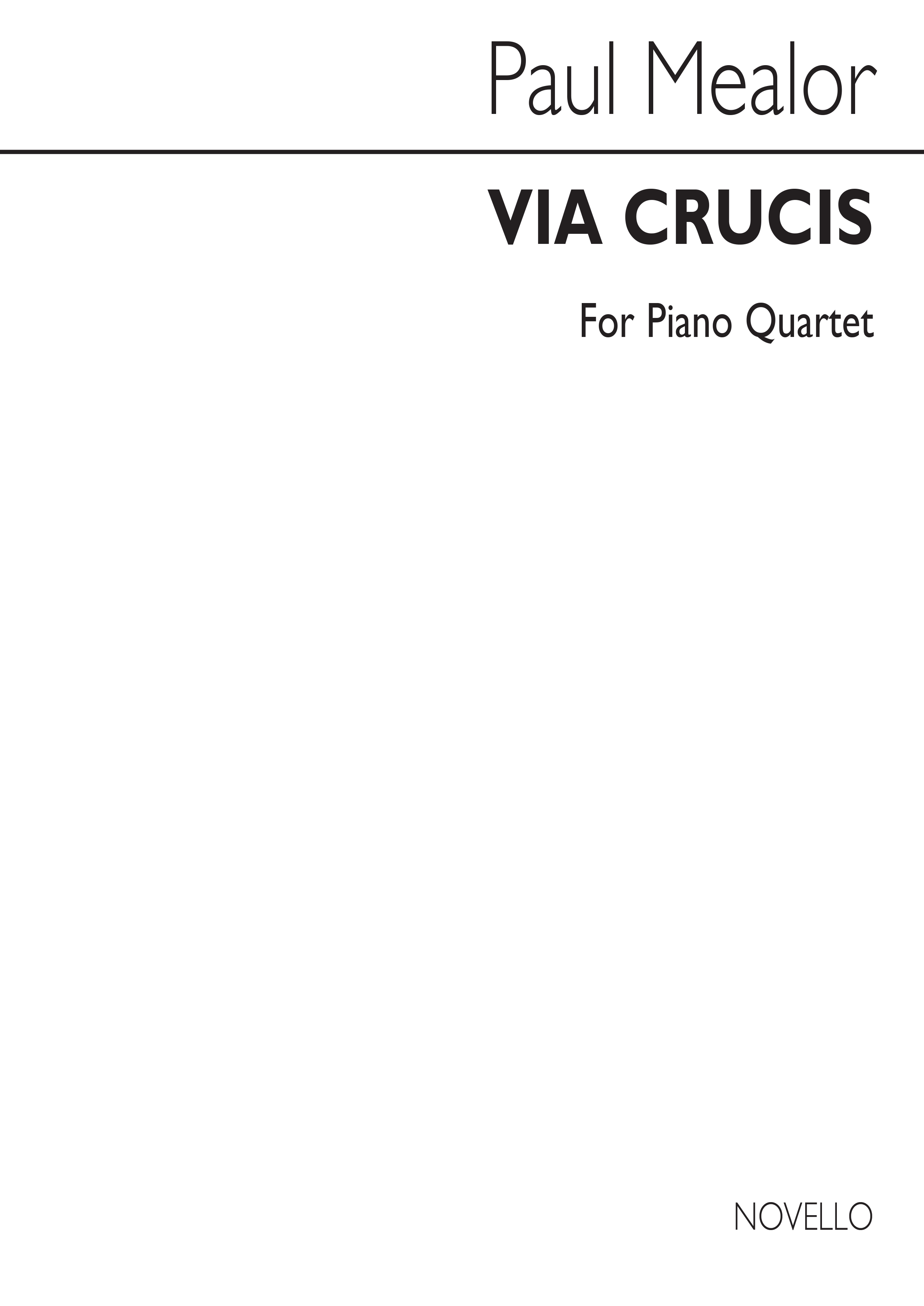 Paul Mealor: Via Crucis (The Way Of The Cross): Piano Quartet: Score and Parts