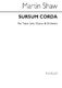 Martin Shaw: Martin Shaw: Sursum Corda: Tenor & SATB: Vocal Score