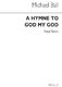 Michael Ball: A Hymne To God My God  Op.21: SATB: Vocal Score