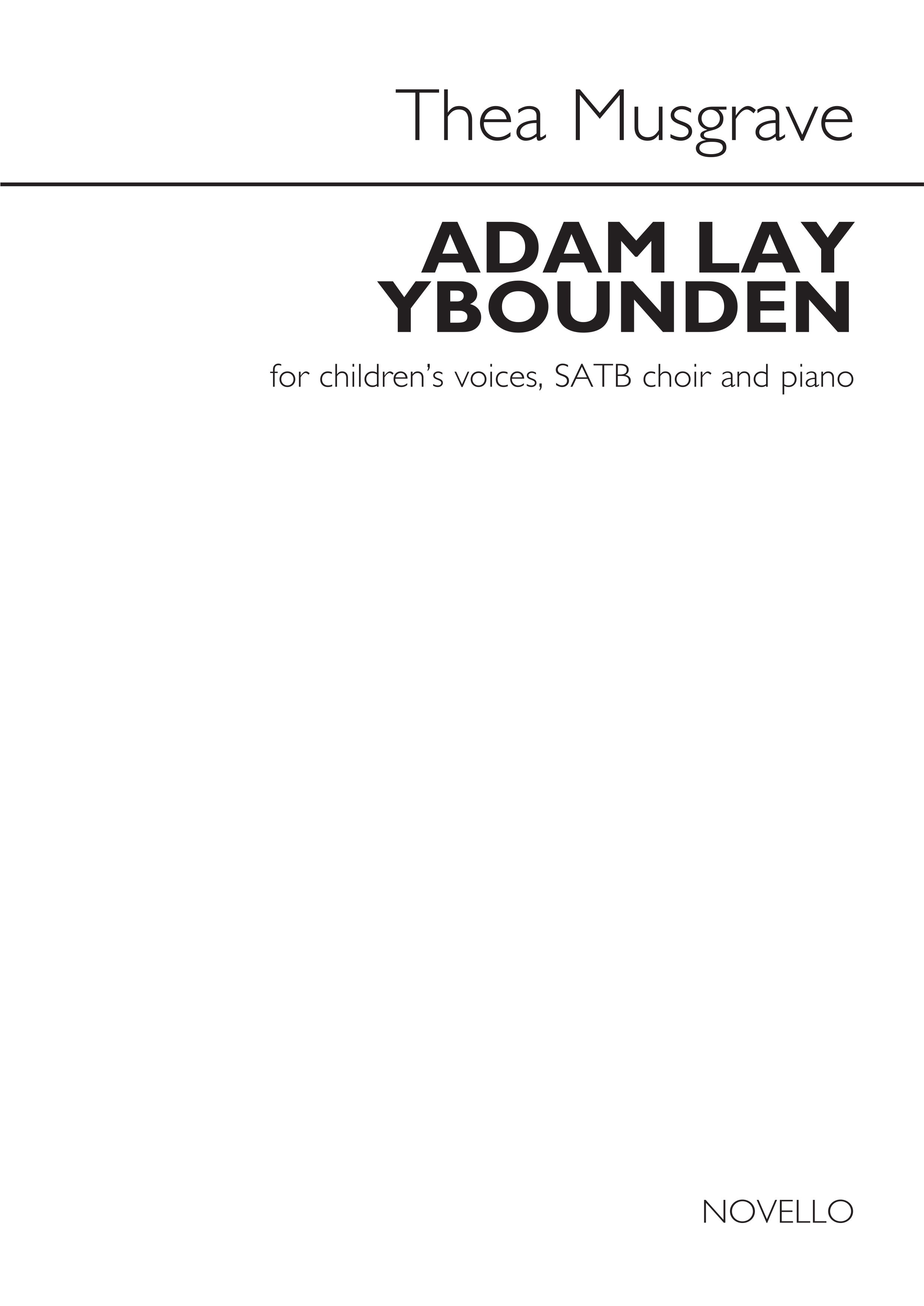 Thea Musgrave: Adam Lay Ybounden: SATB: Vocal Score