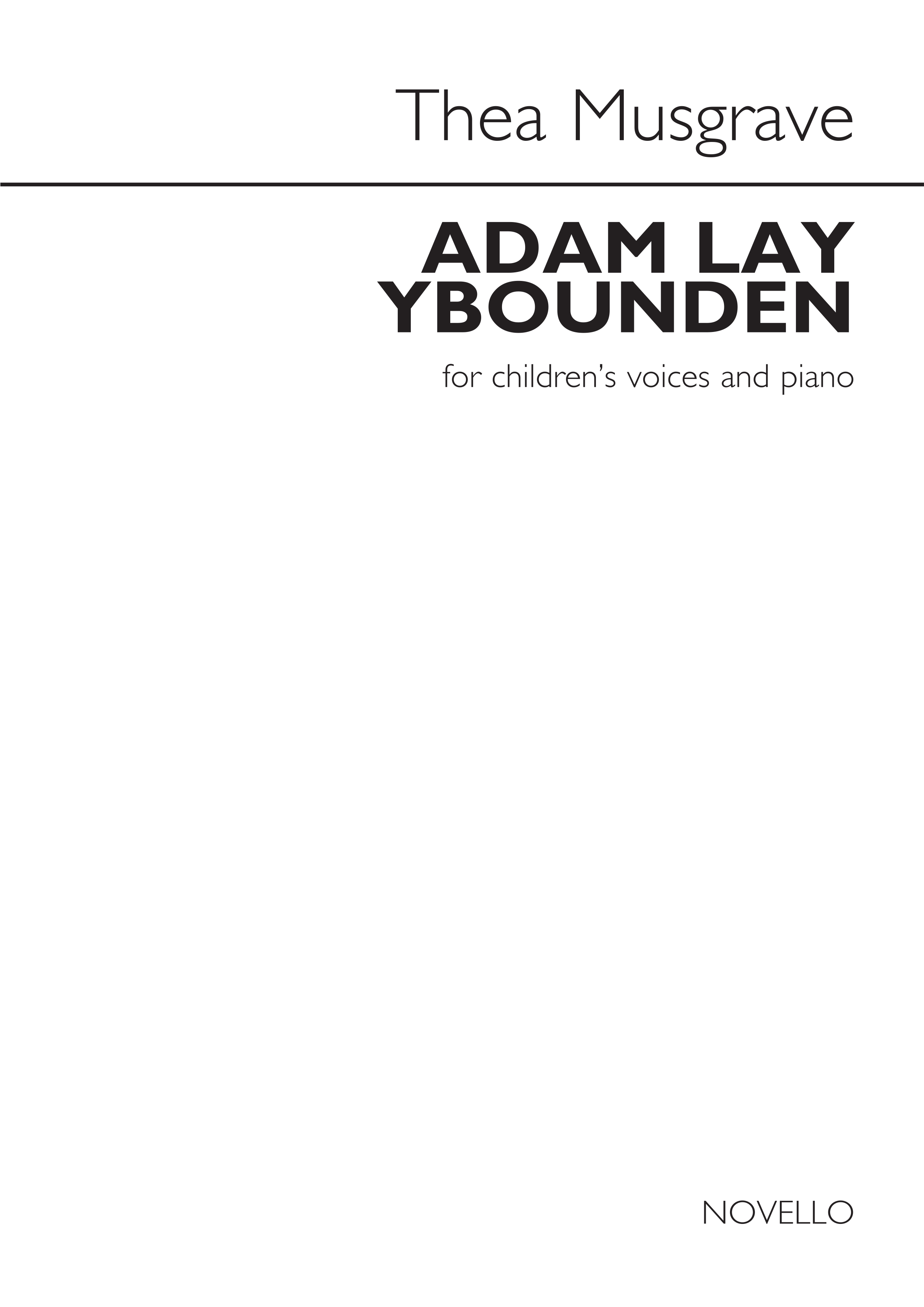 Thea Musgrave: Adam Lay Ybounden: Children's Choir: Vocal Score