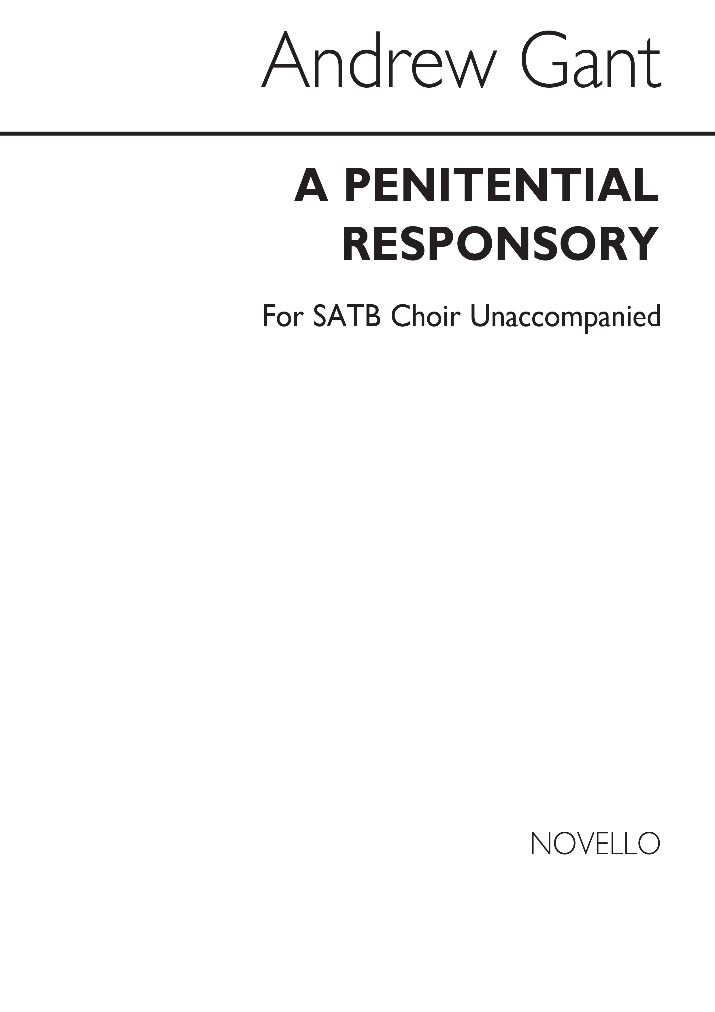 Andrew Gant: A Penitential Responsory: SATB: Vocal Score