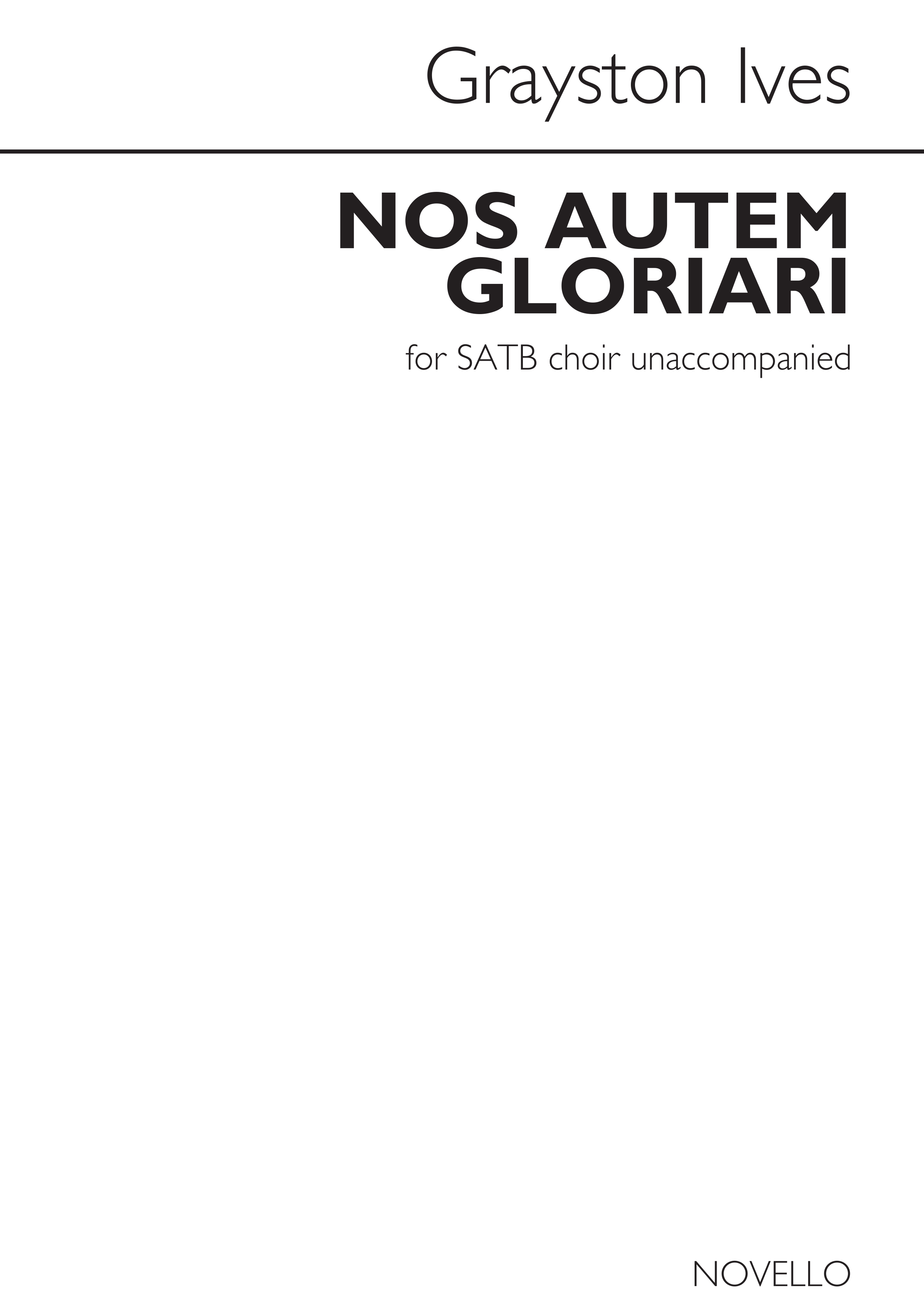Grayston Ives: Nos Autem Gloriari: SATB: Vocal Score