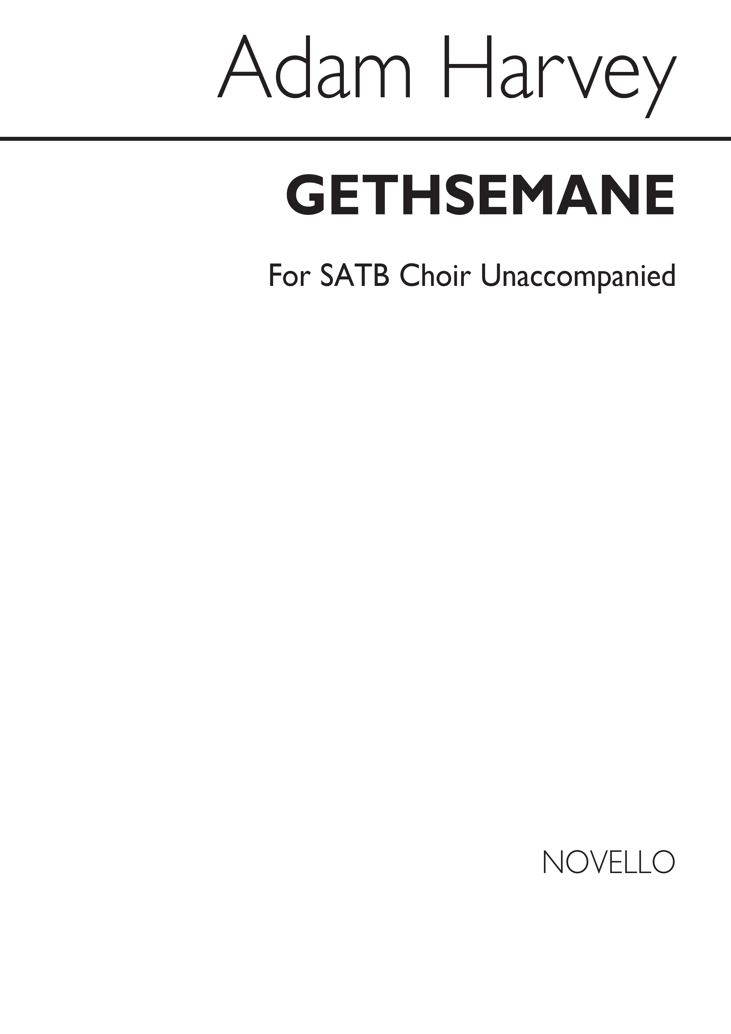 Adam Harvey: Gethsemane: SATB: Vocal Score