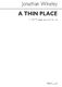 Jonathan Wikeley: A Thin Place: SATB: Vocal Score