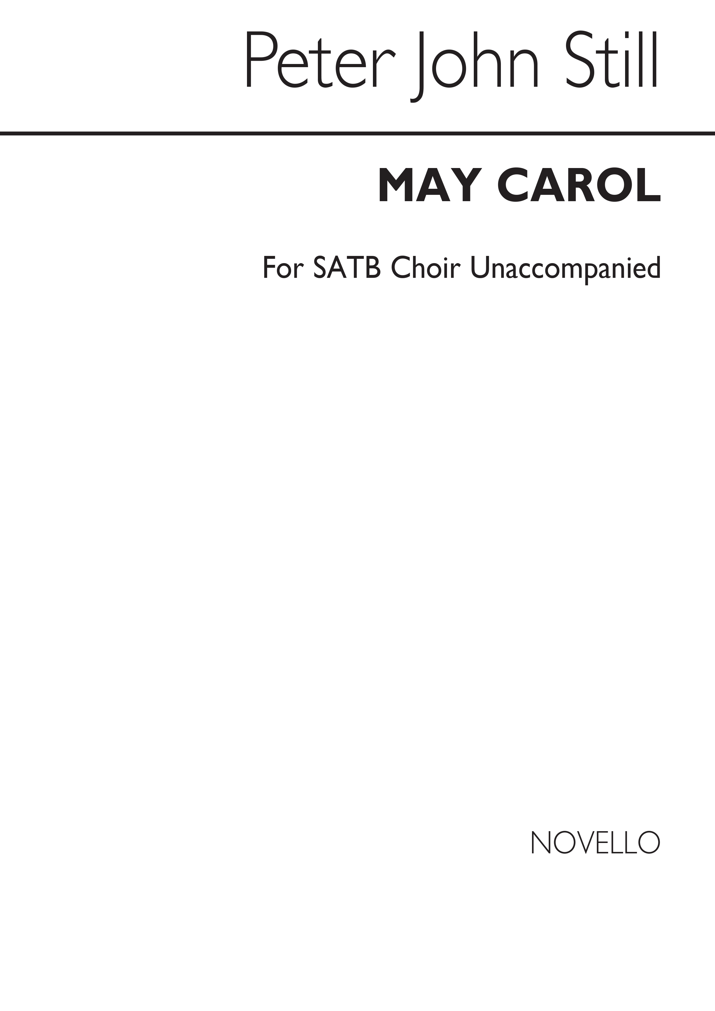 Peter John Still: May Carol: SATB: Vocal Score
