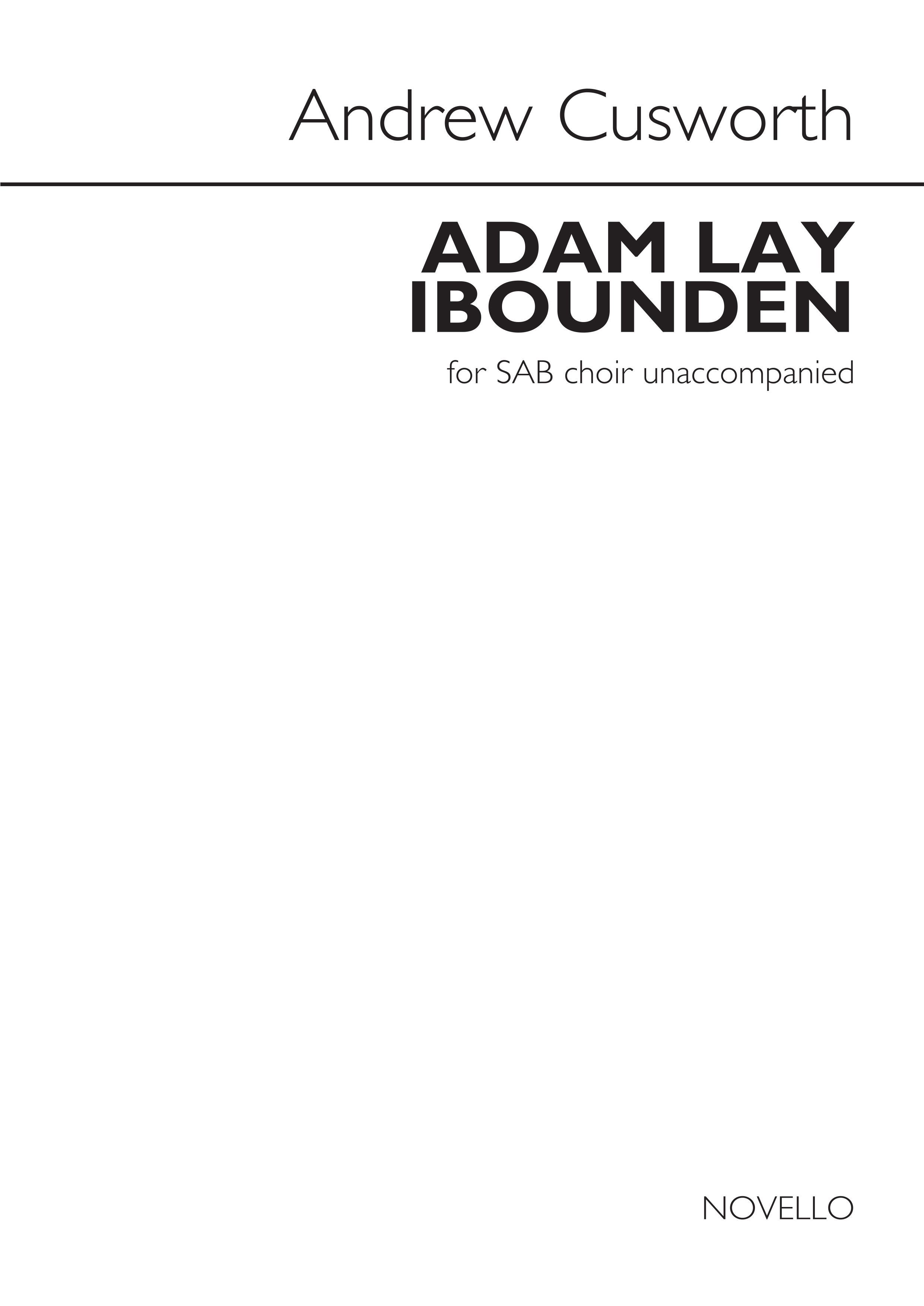 Andrew Cusworth: Adam Lay Ybounden: SAB: Vocal Score