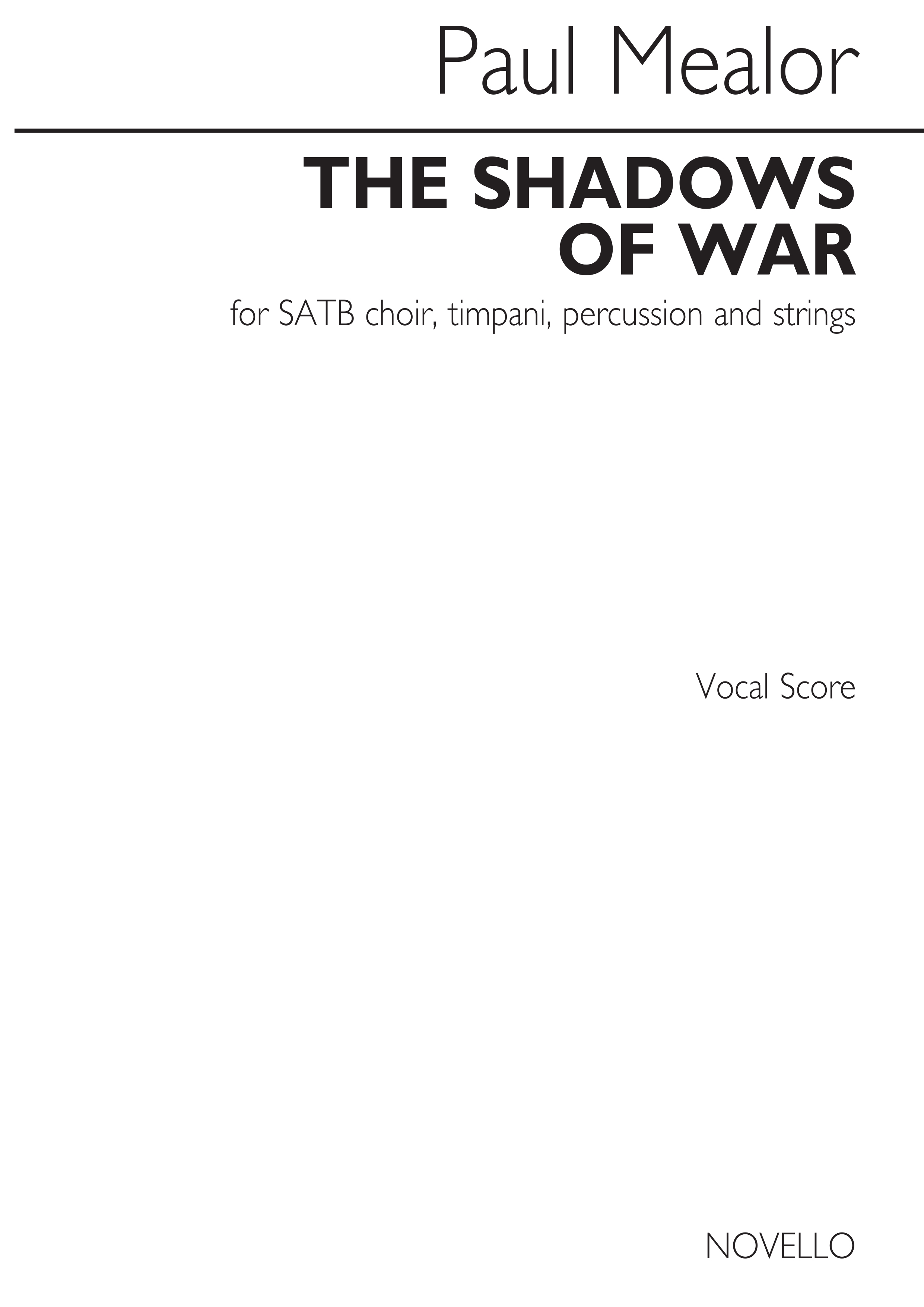 Paul Mealor: The Shadows Of War: SATB: Vocal Score
