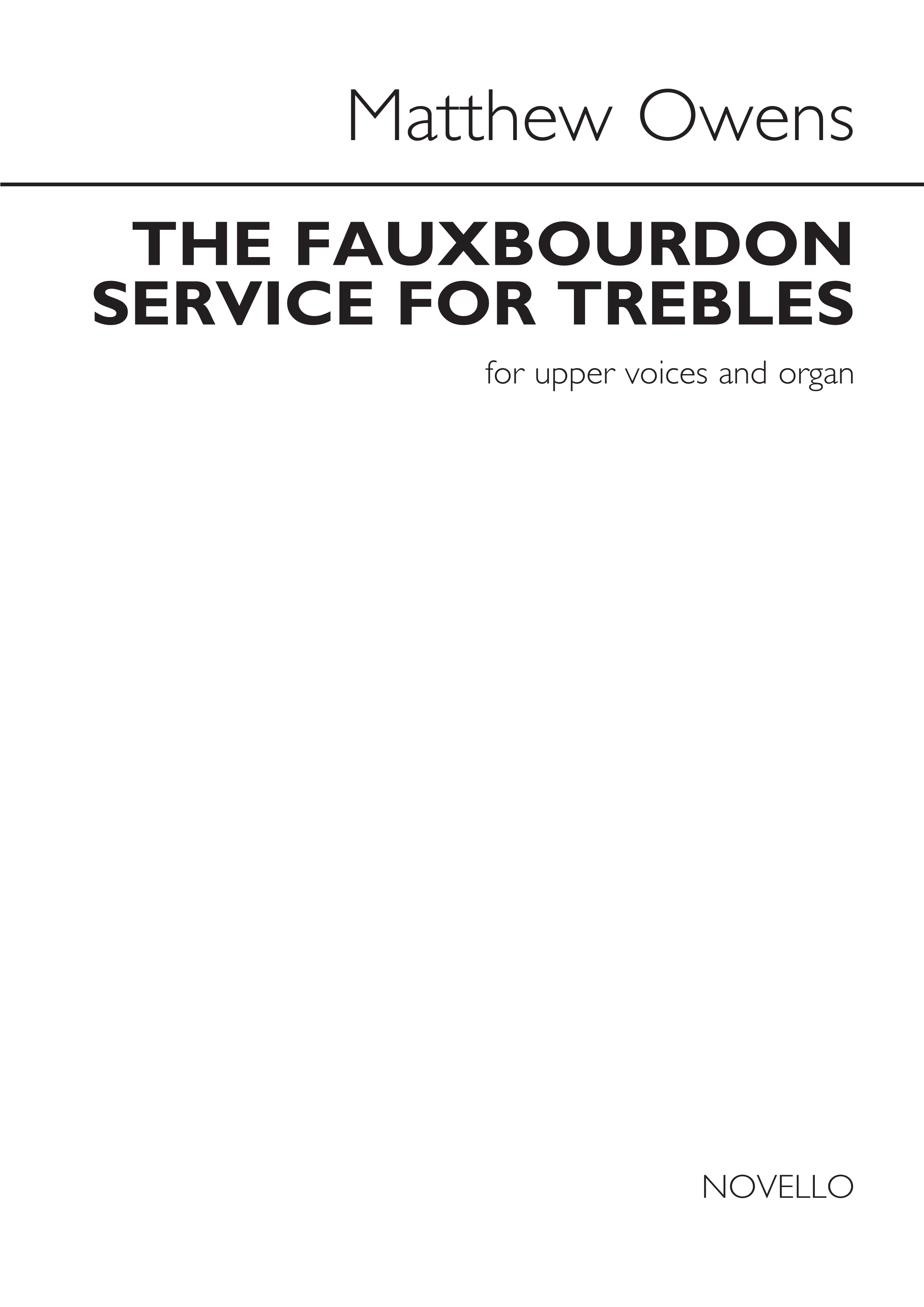 Matthew Owens: The Fauxbourdon Service For Trebles: Upper Voices: Vocal Score