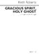 Keith Roberts: Keith Roberts: Gracious Spirit  Holy Ghost: SSAA: Vocal Score