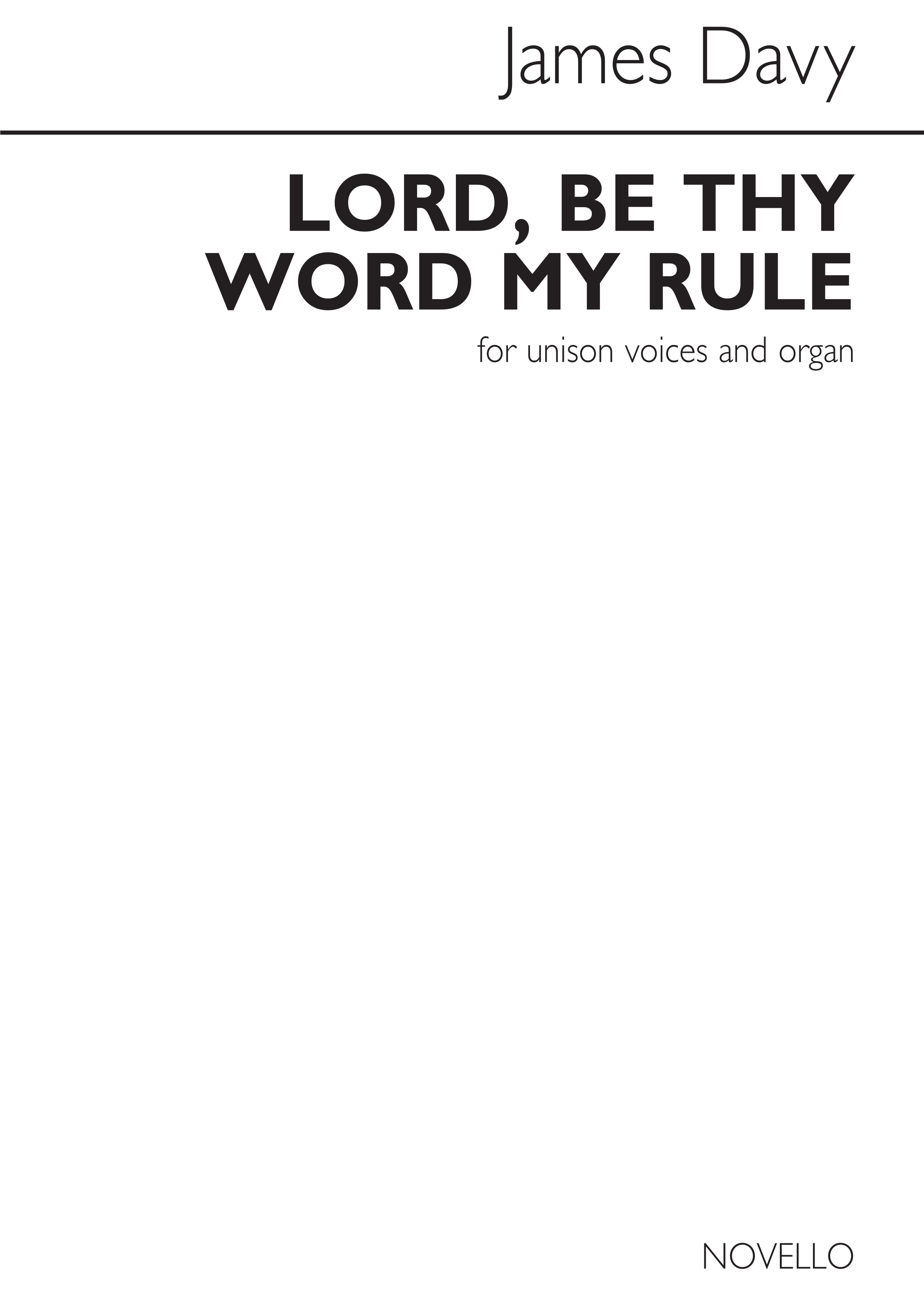 James Davy: Lord  Be Thy Word My Rule: Unison Voices: Vocal Score
