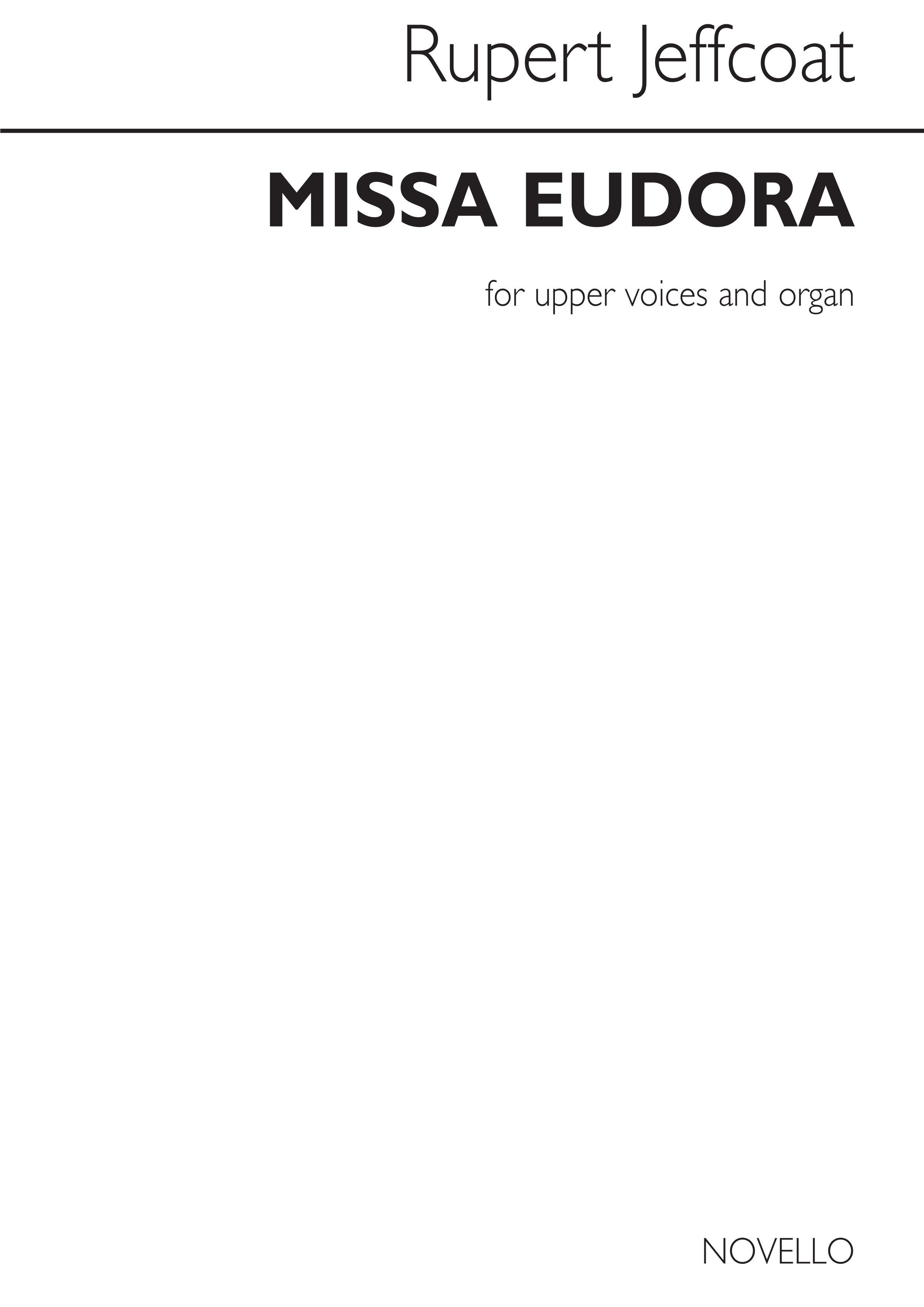 Rupert Jeffcoat: Missa Eudora: Upper Voices: Vocal Score