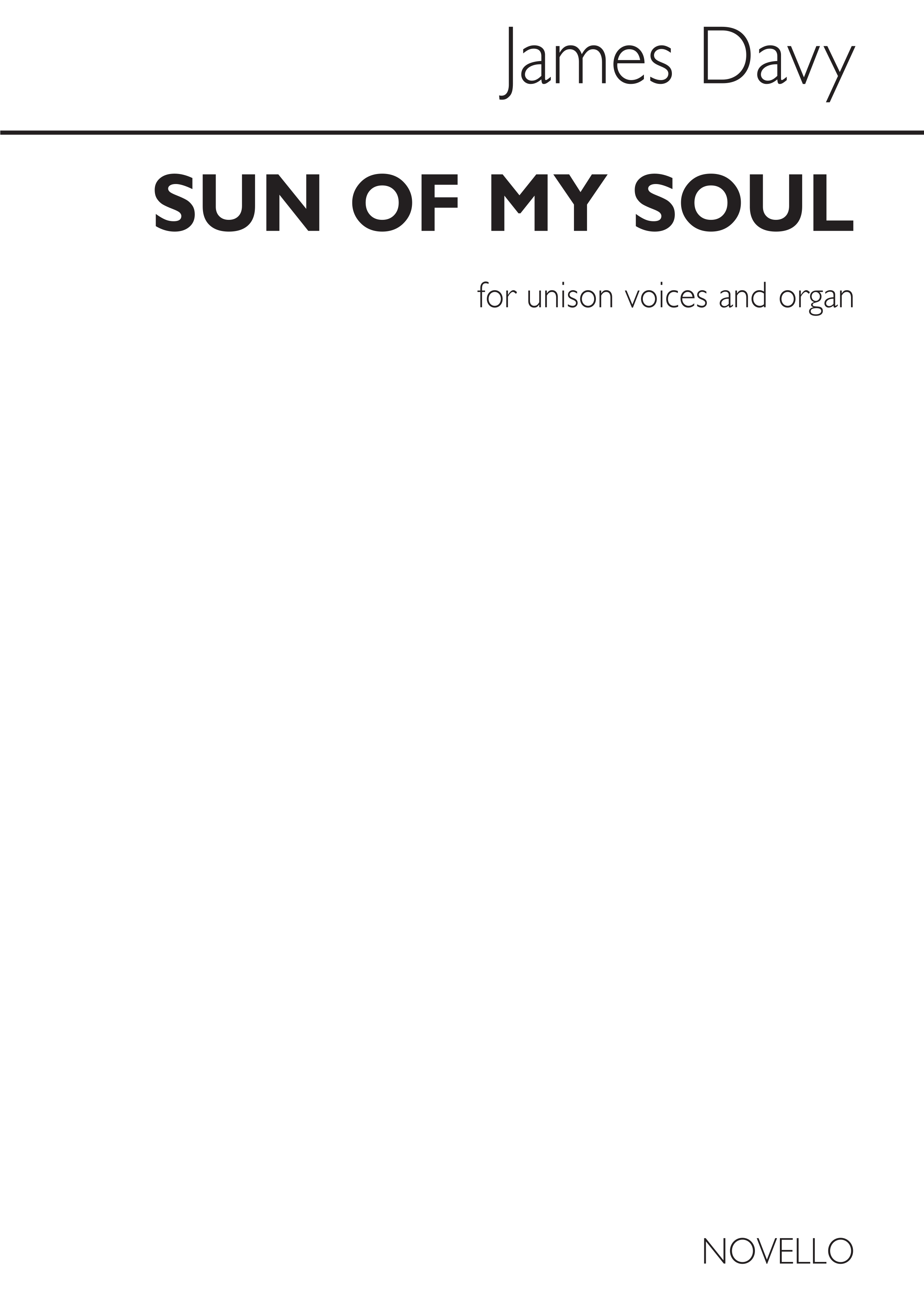 James Davy: Sun Of My Soul: Unison Voices: Vocal Score