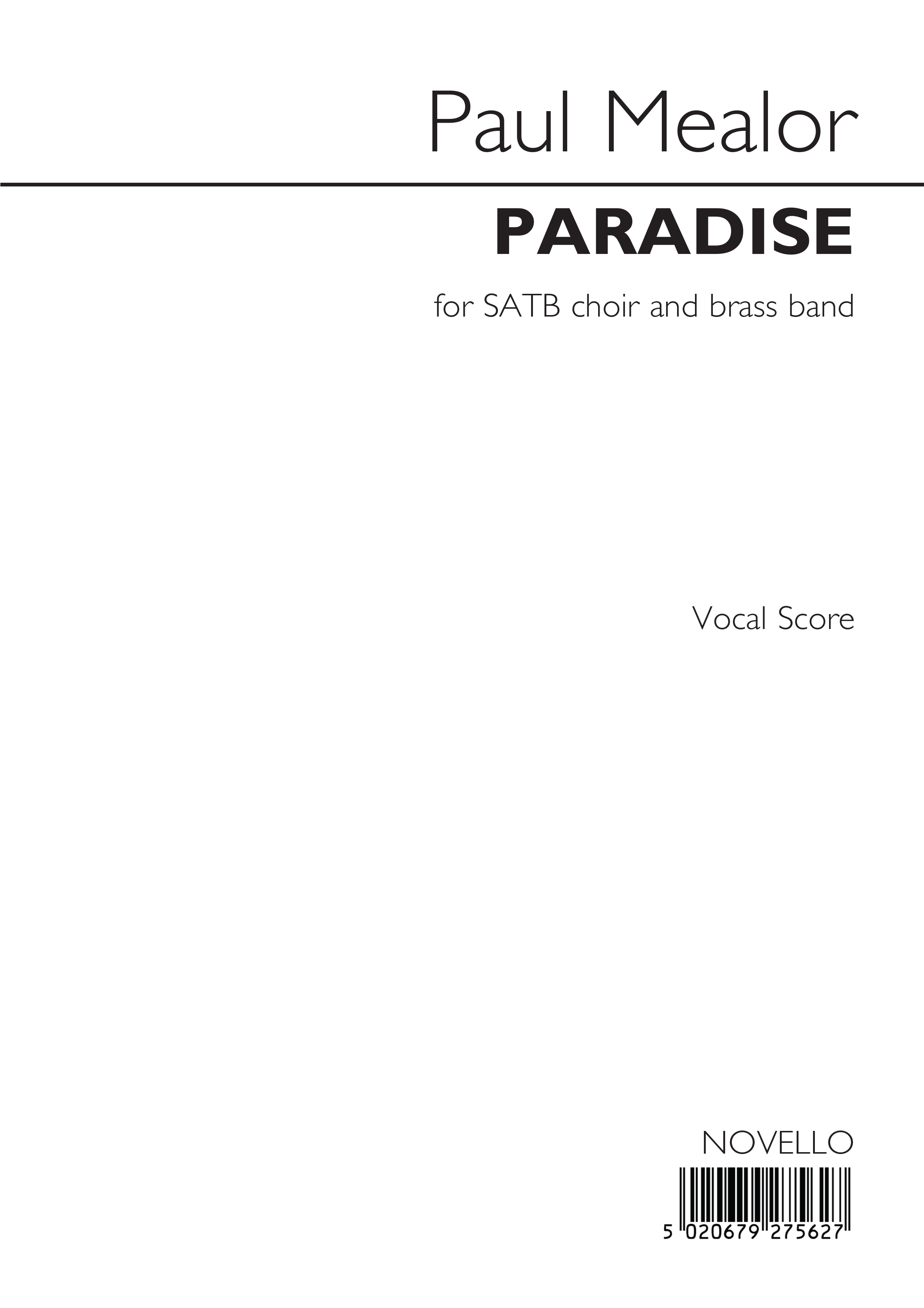 Paul Mealor: Paradise. Sheet Music for SATB  Brass Band
