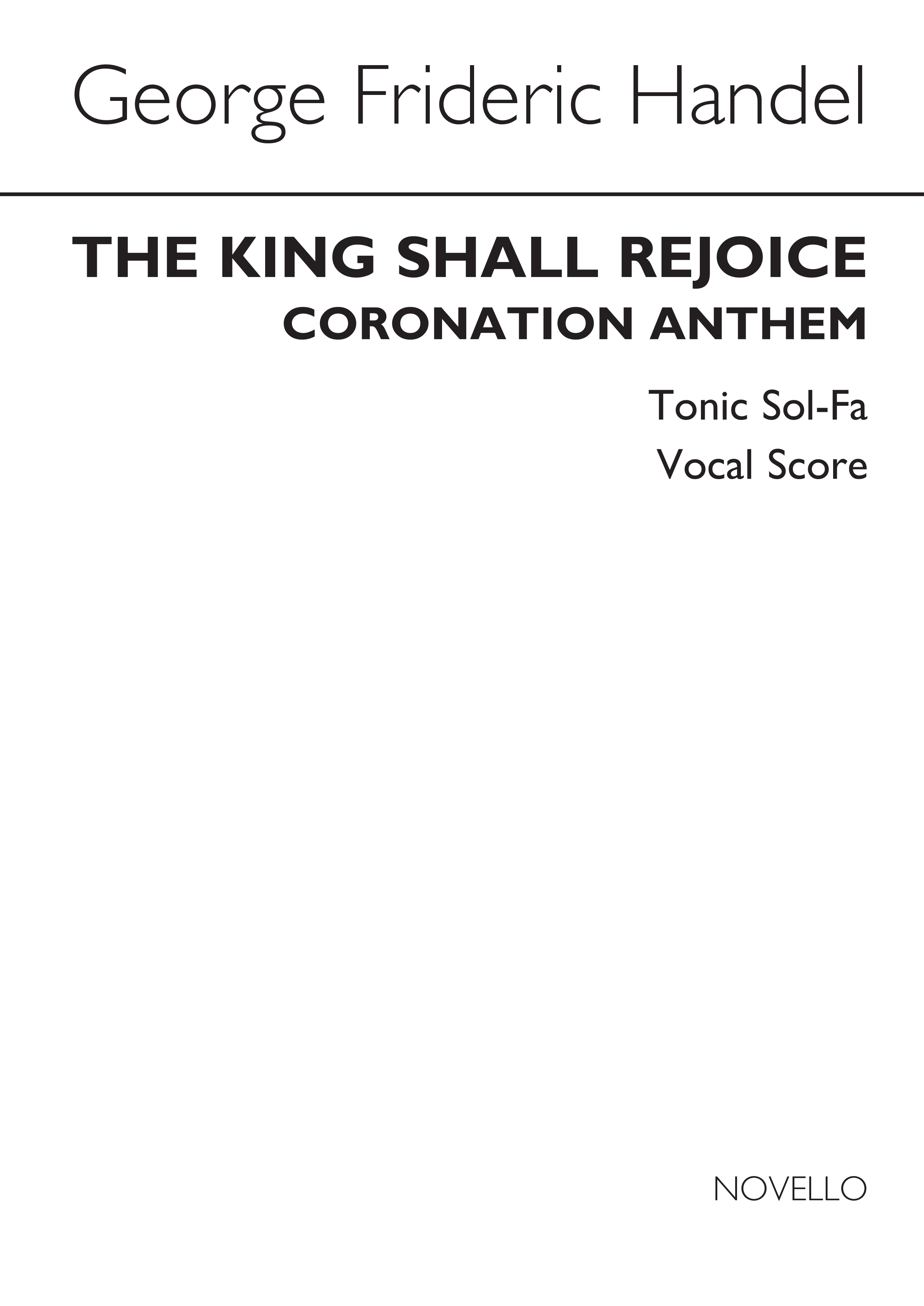 Georg Friedrich Hndel: The King Shall Rejoice (Tonic Sol-Fa): Vocal: Vocal