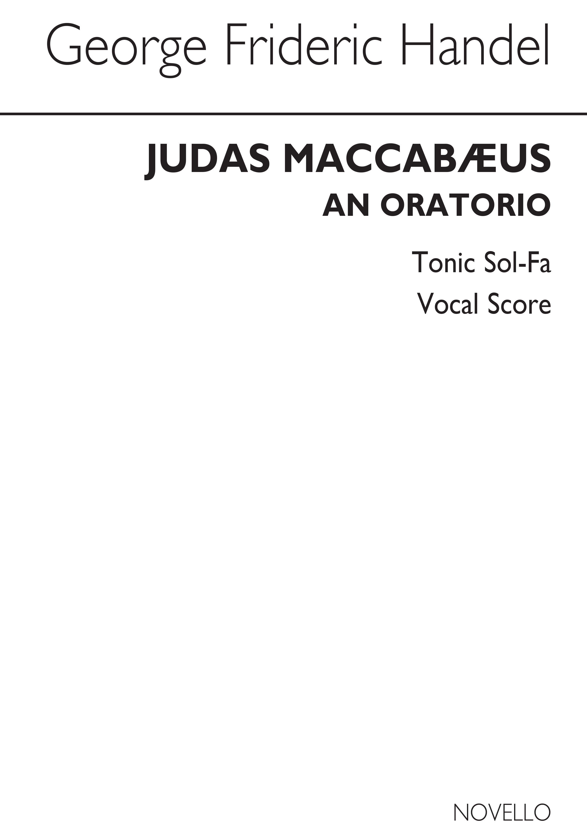 Georg Friedrich Hndel: Judas Maccabaeus - Vocal Score (Tonic Sol-Fa): Vocal: