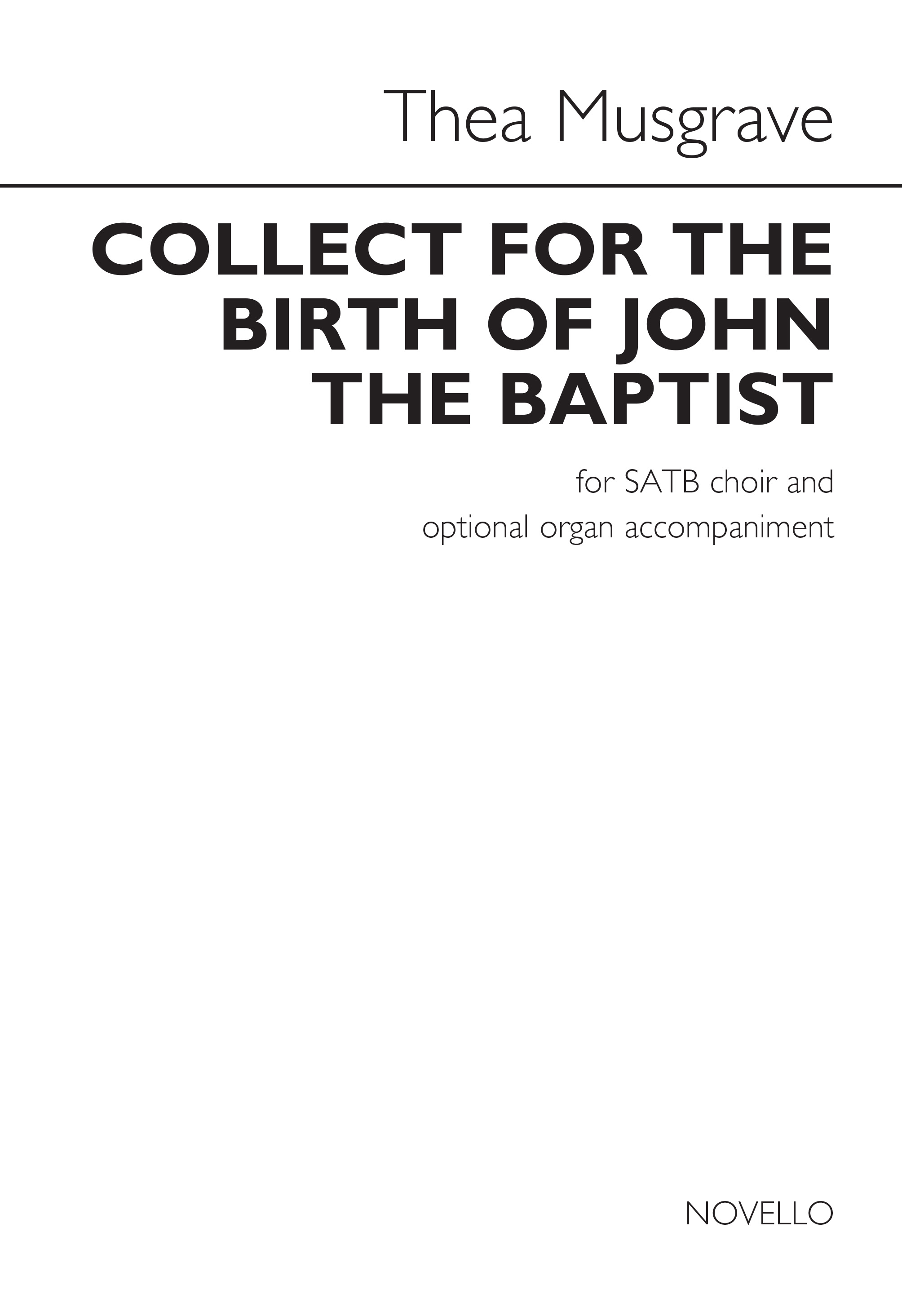 Thea Musgrave: Collect For Birth Of John The Baptist: SATB: Vocal Score