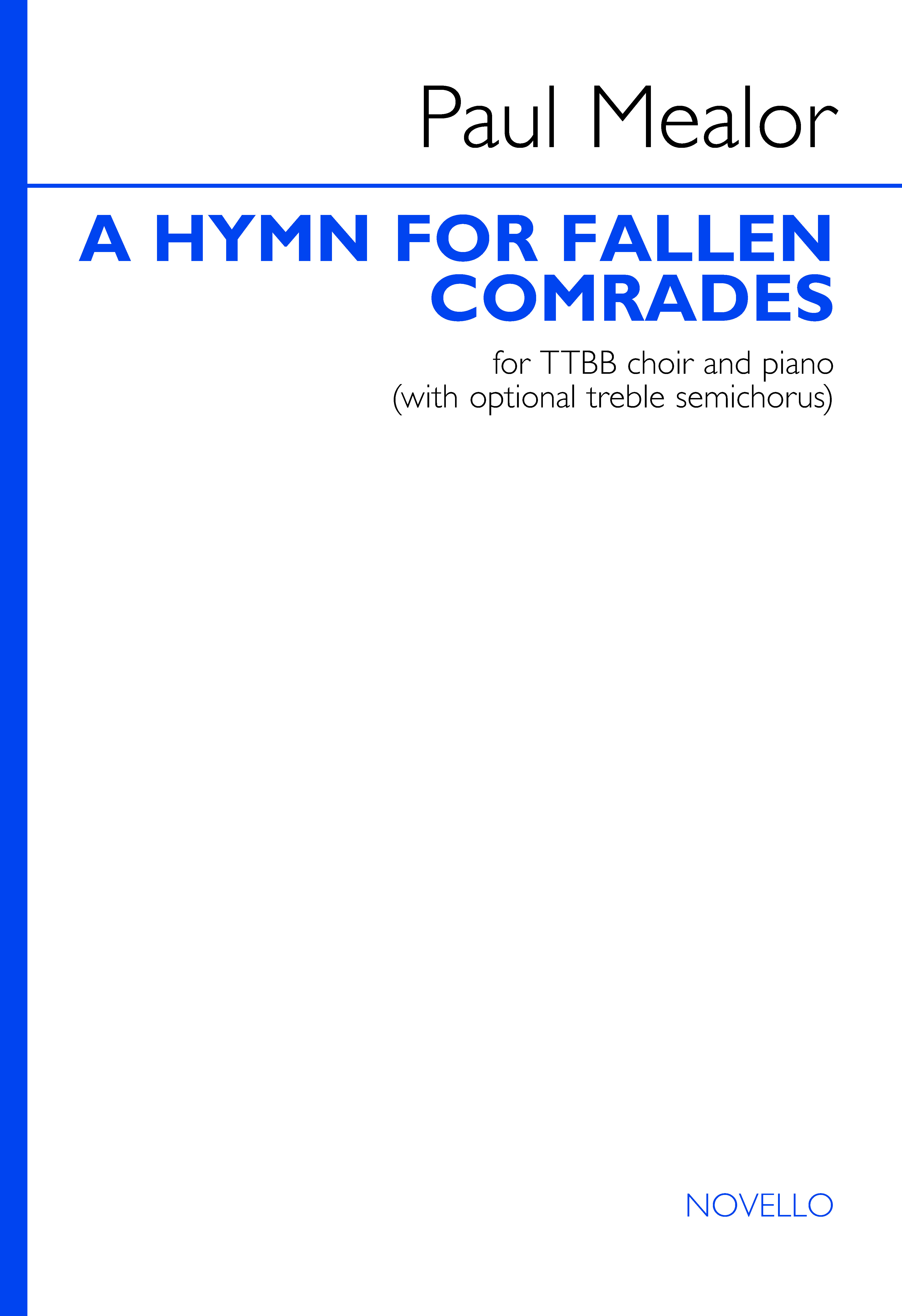 Paul Mealor: A Hymn For Fallen Comrades: Lower Voices and Piano/Organ: Choral