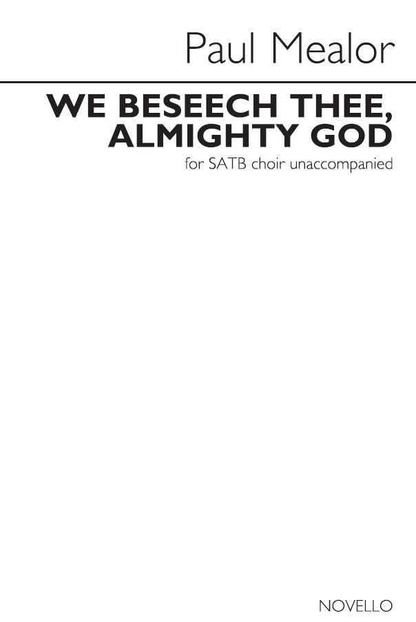 Paul Mealor: We Beseech Thee  Almighty God: SATB: Vocal Score