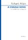 Richard Allain: A Cradle Song: Mixed Choir: Vocal Score