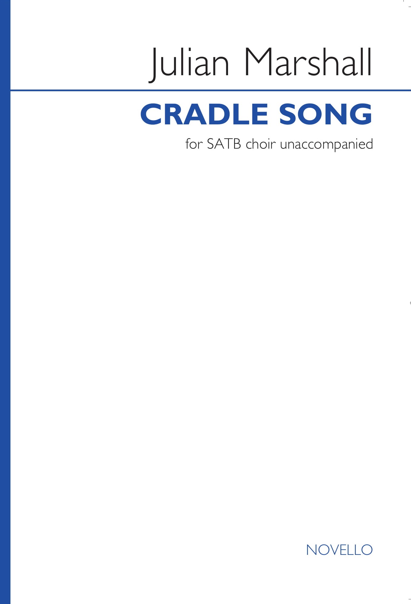 Julian Marshall: Cradle Song: SATB: Vocal Score