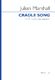 Julian Marshall: Cradle Song: SATB: Vocal Score