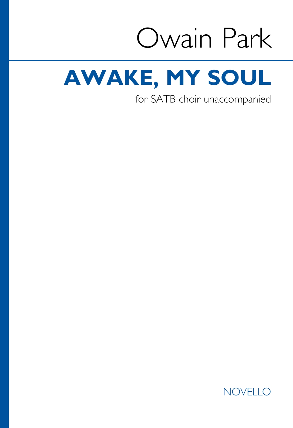 Owain Park: Awake  my soul: Mixed Choir A Cappella: Choral Score