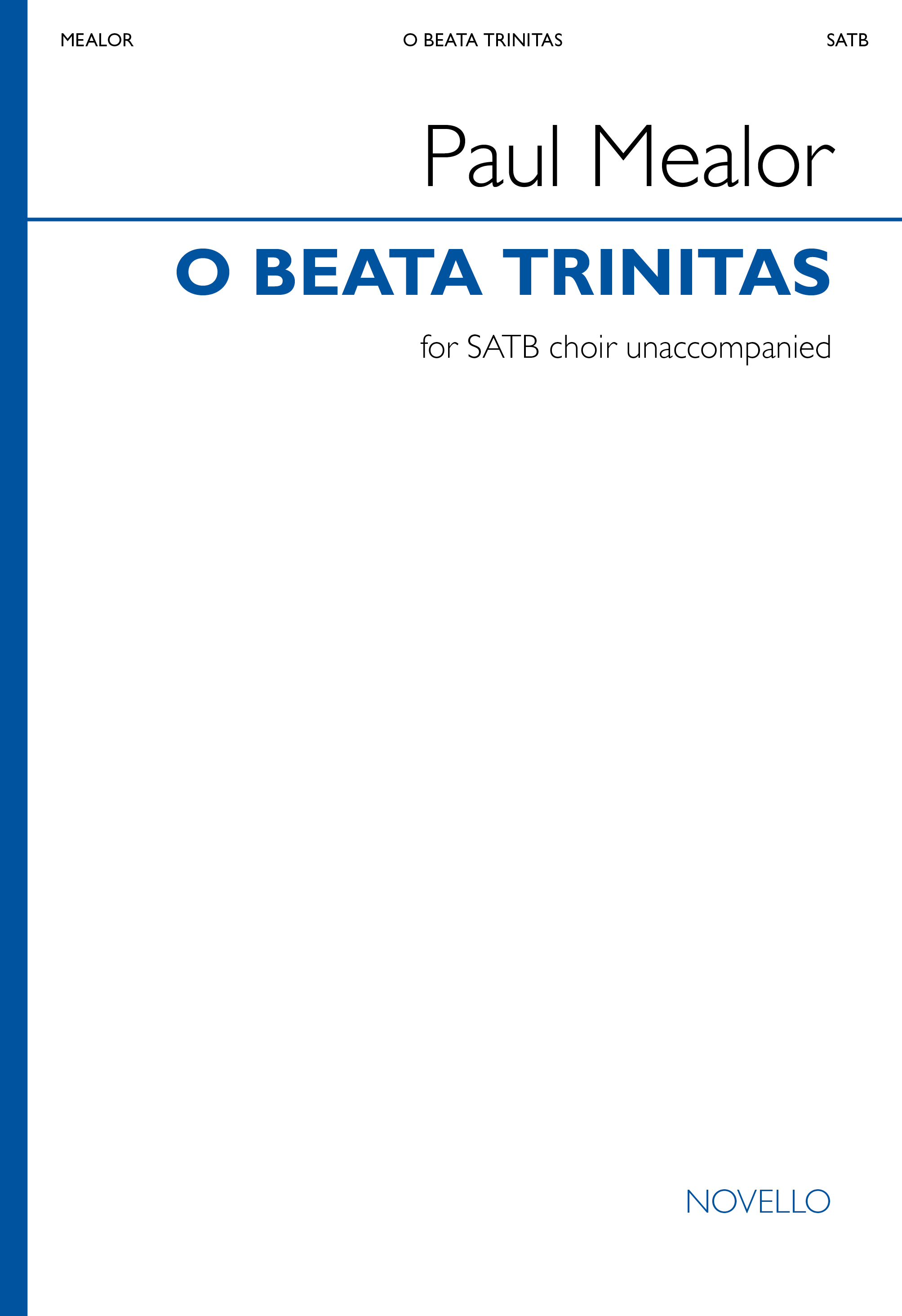 Paul Mealor: O Beata Trinitas: Mixed Choir and Accomp.: Choral Score