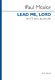 Paul Mealor: Lead Me  Lord