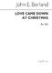 John Borland: Love Came Down At Christmas: SSA: Vocal Score