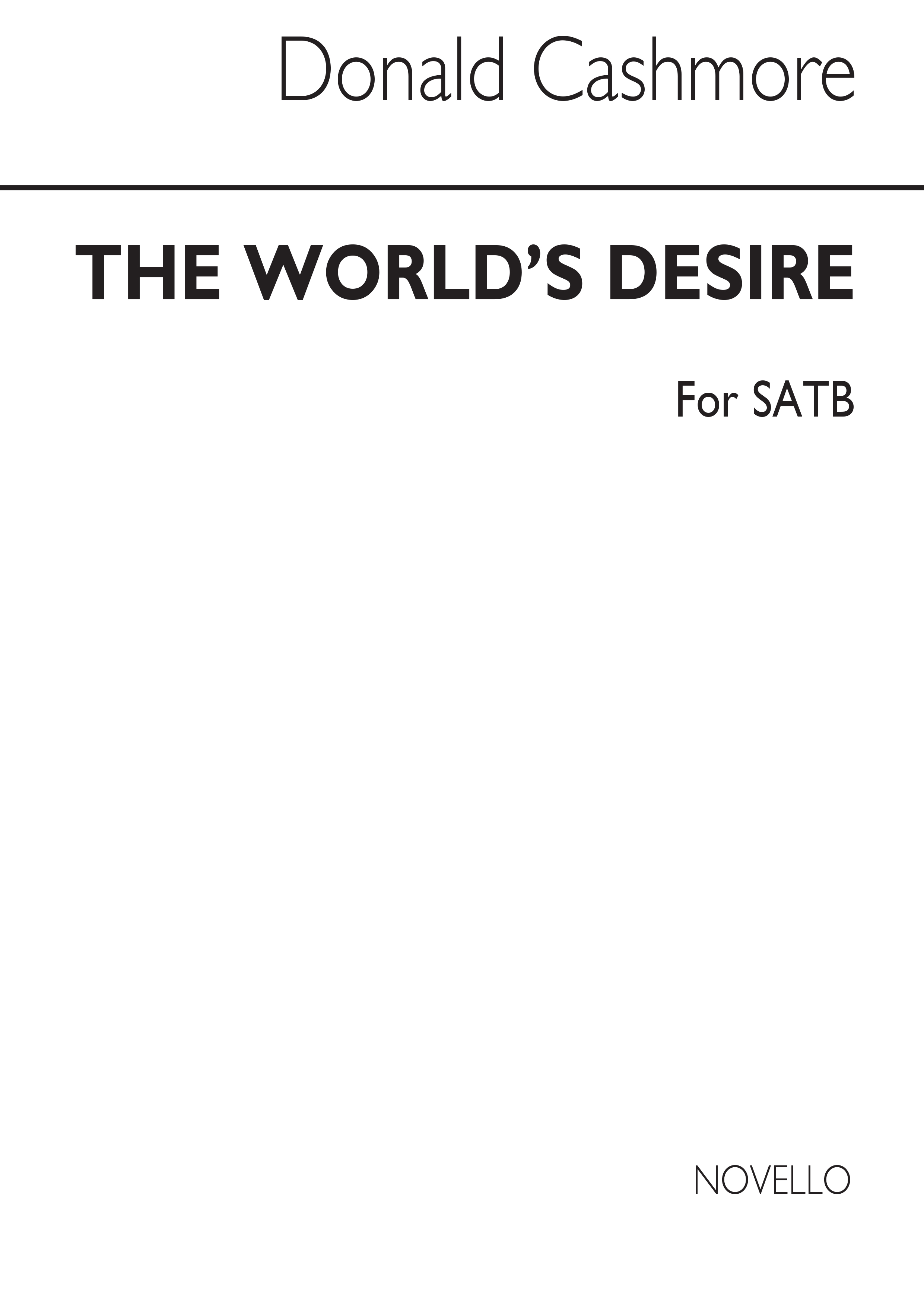 Donald Cashmore: The World's Desire: SATB: Vocal Score